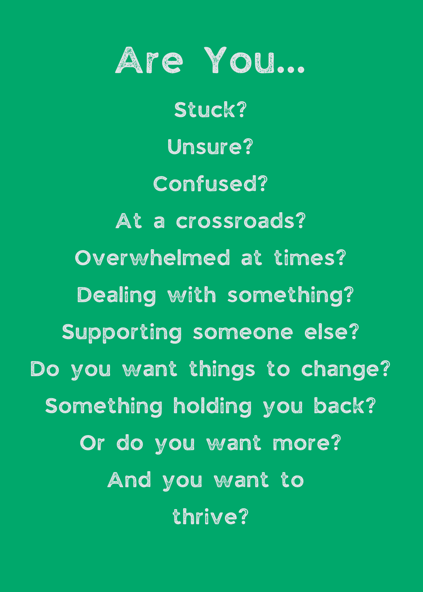 Are You... Stuck? Unsure? Confused?